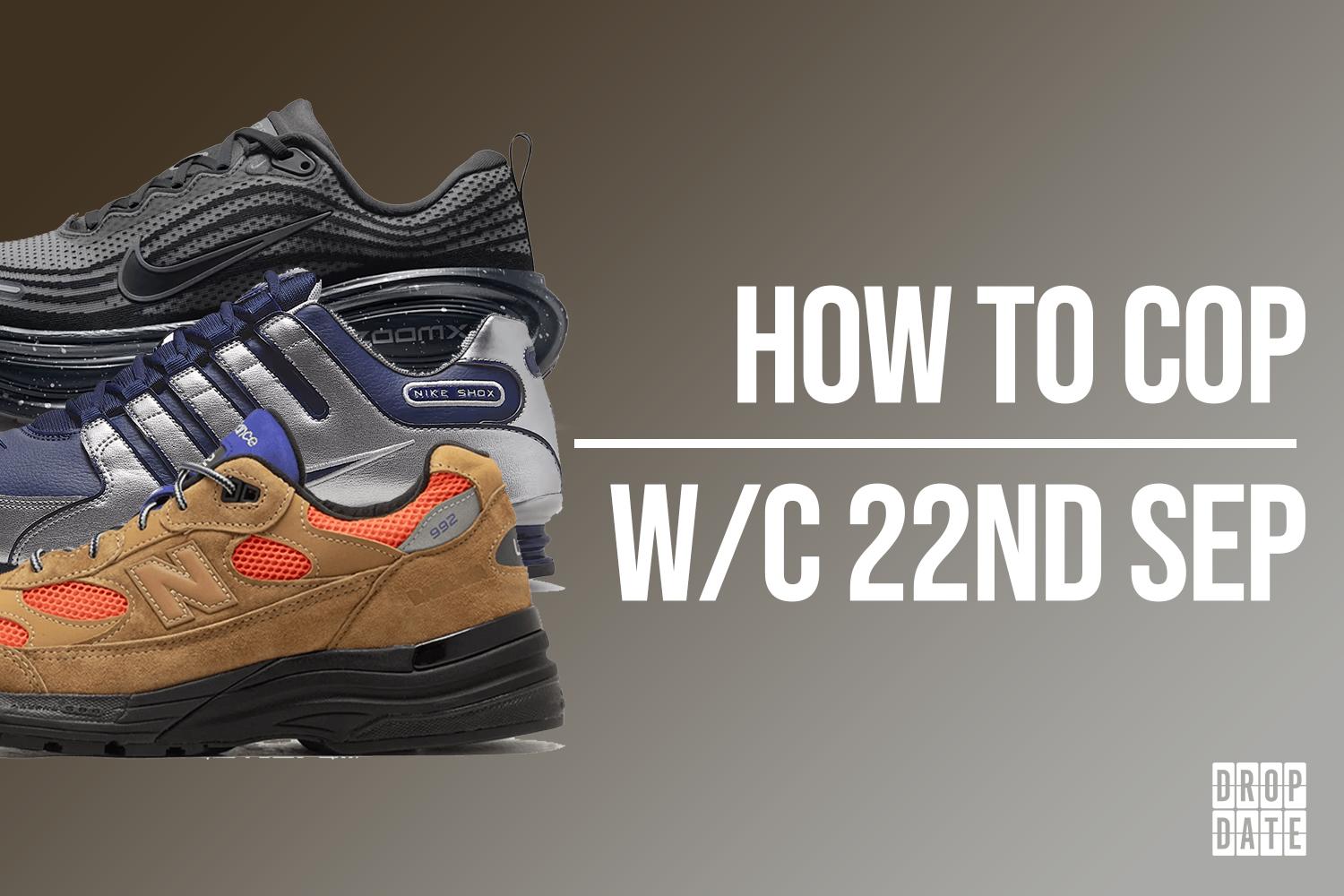 Sneaker Releases | How to Cop This Weeks Top Drops | 22nd September 2025