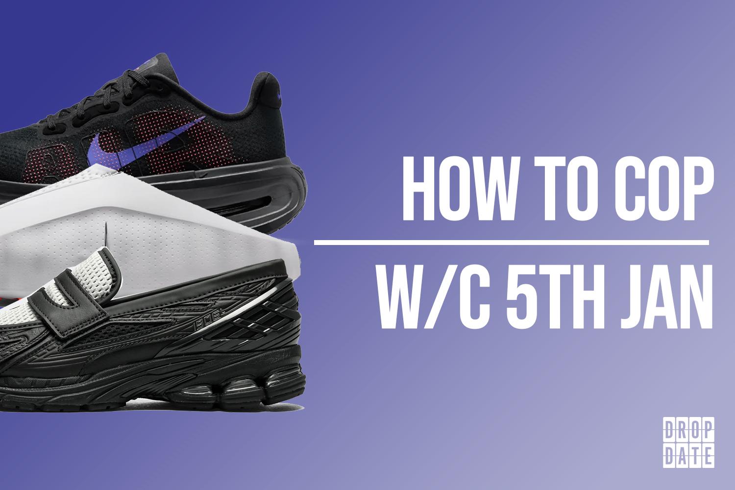 Sneaker Releases | How to Cop This Weeks Top Drops | 5th December 2025